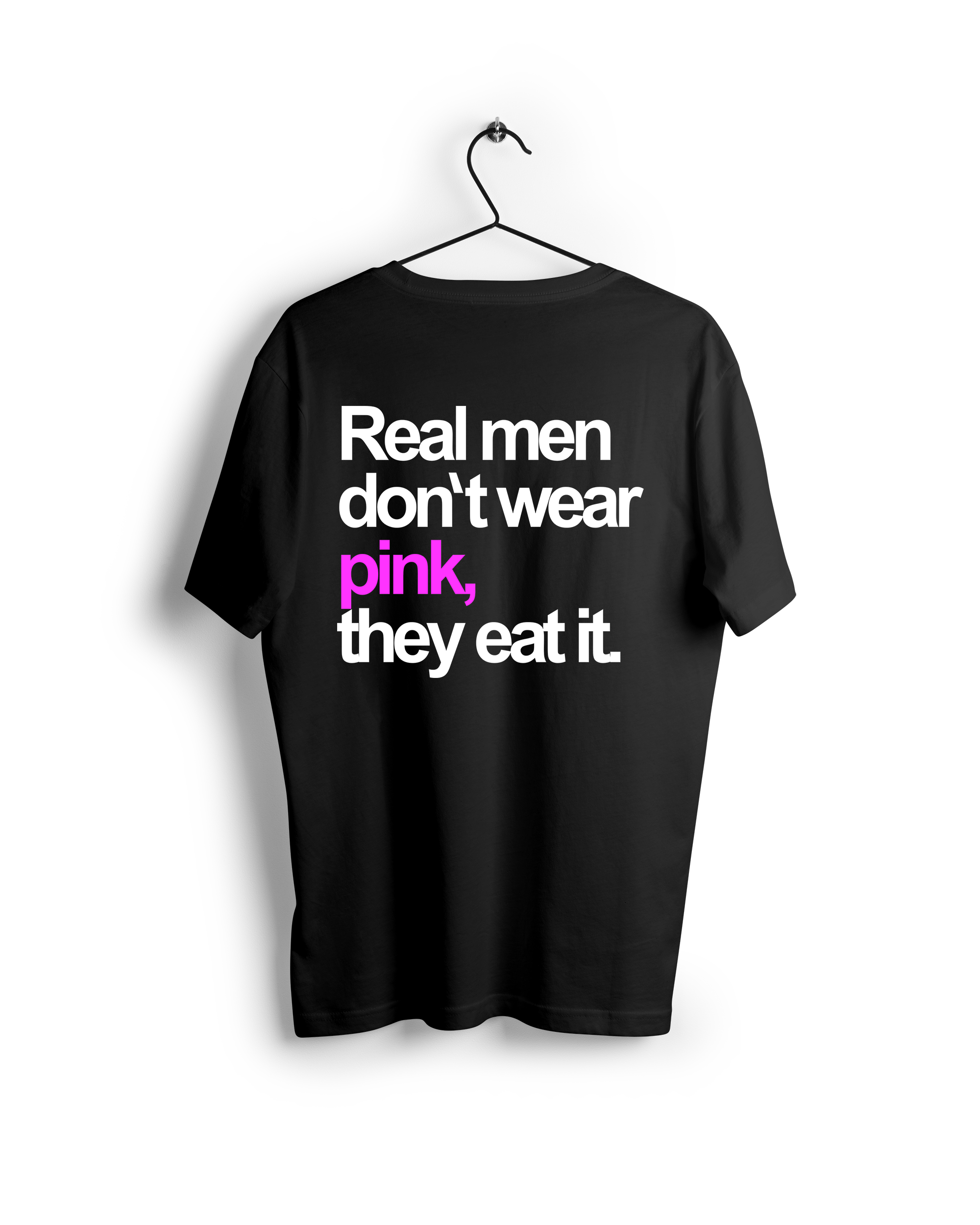 Real Men Don't Wear Pink Oversized T-shirt