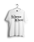 Science B*tch : Breaking Bad Oversized T-shirt