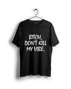 Don't Kill Vibe Oversized T-shirt