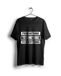 From Nothing To Something To Everything Oversized T-shirt