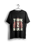 People Think Too Much Oversized T-shirt