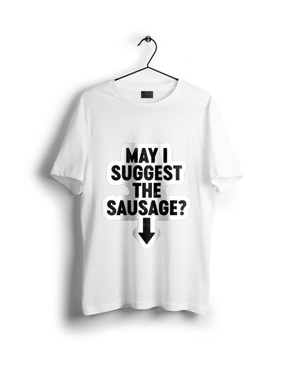 May I Suggest Some Sausage Oversized T-shirt