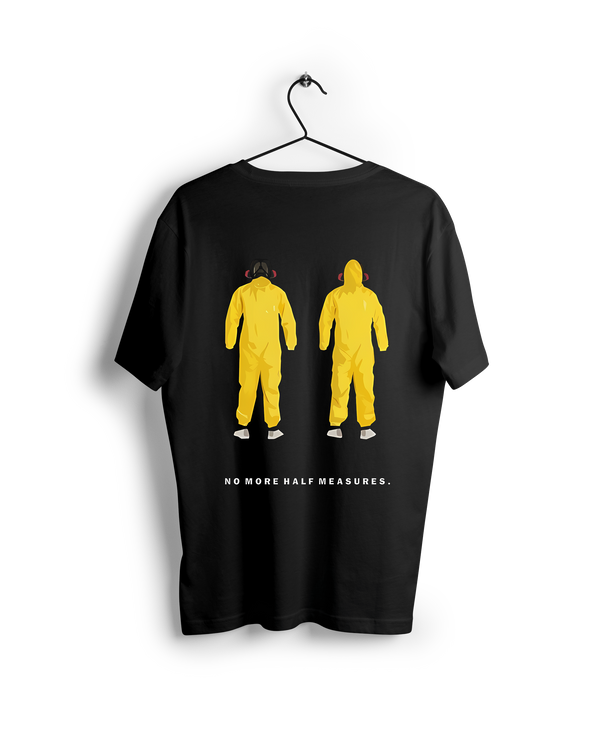 No More Half Measures : Breaking Bad Oversized T-shirt