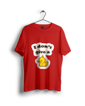 Don't Give A Duck Oversized T-shirt